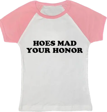 Hoes mad tee